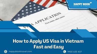 How To Apply For Us Visa With Expert Support From Happybook Travel